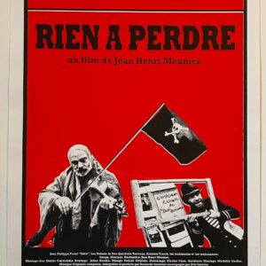 Rien à perdre, un film de Jean Henri Meunier